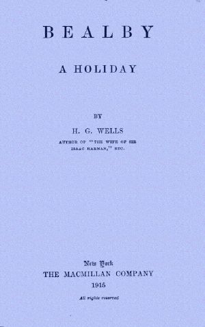[Gutenberg 59769] • Bealby; A Holiday